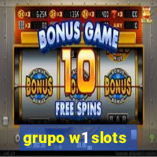 grupo w1 slots